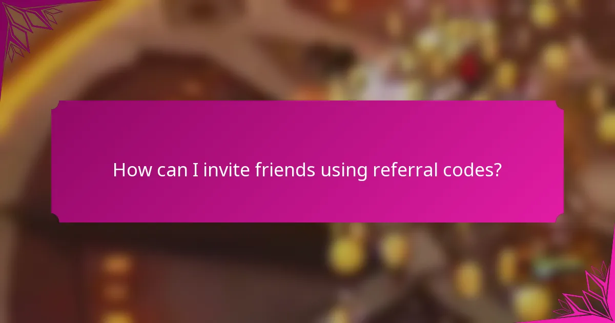 How can I invite friends using referral codes?