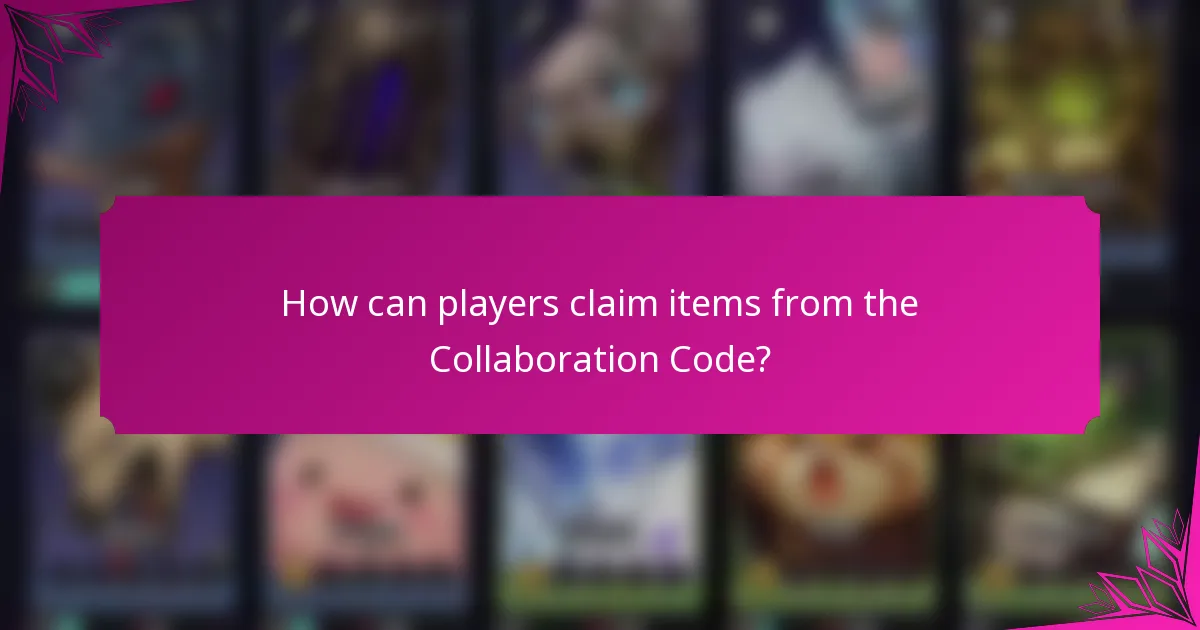 How can players claim items from the Collaboration Code?