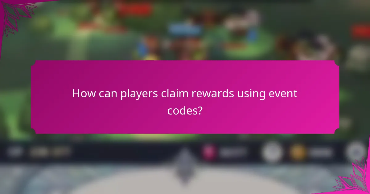 How can players claim rewards using event codes?