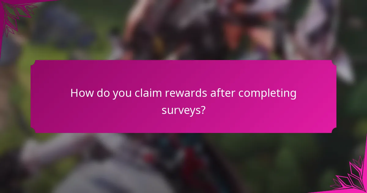 How do you claim rewards after completing surveys?