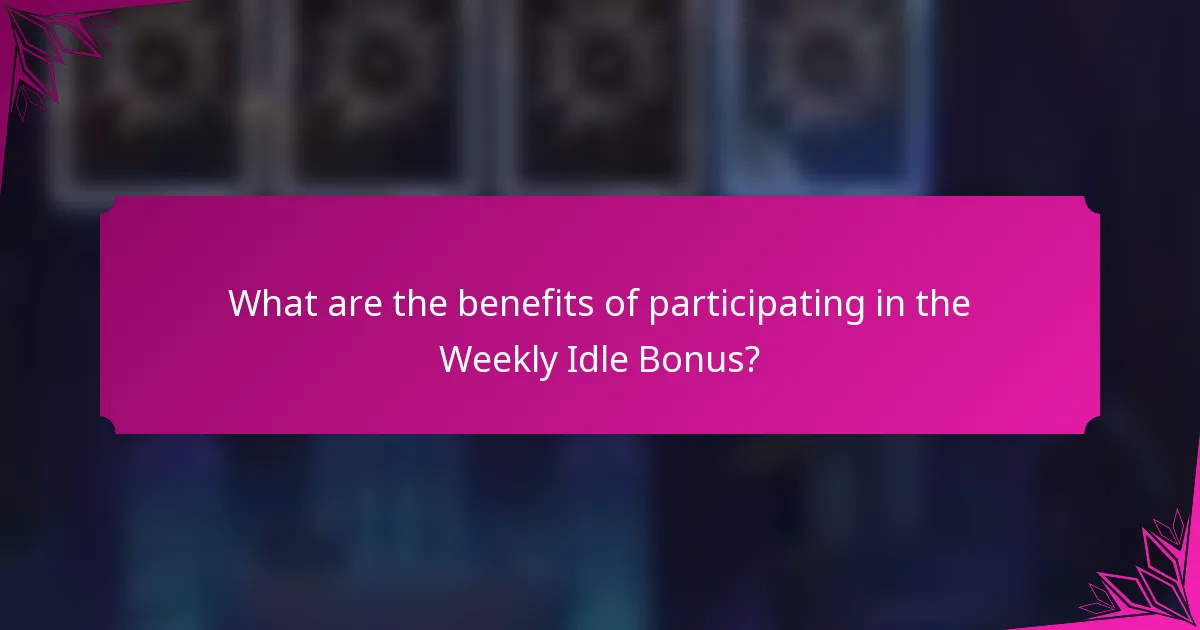 What are the benefits of participating in the Weekly Idle Bonus?