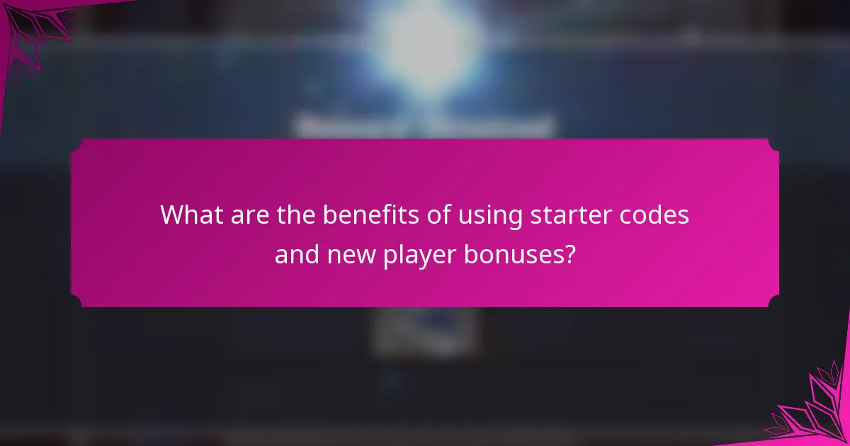 What are the benefits of using starter codes and new player bonuses?