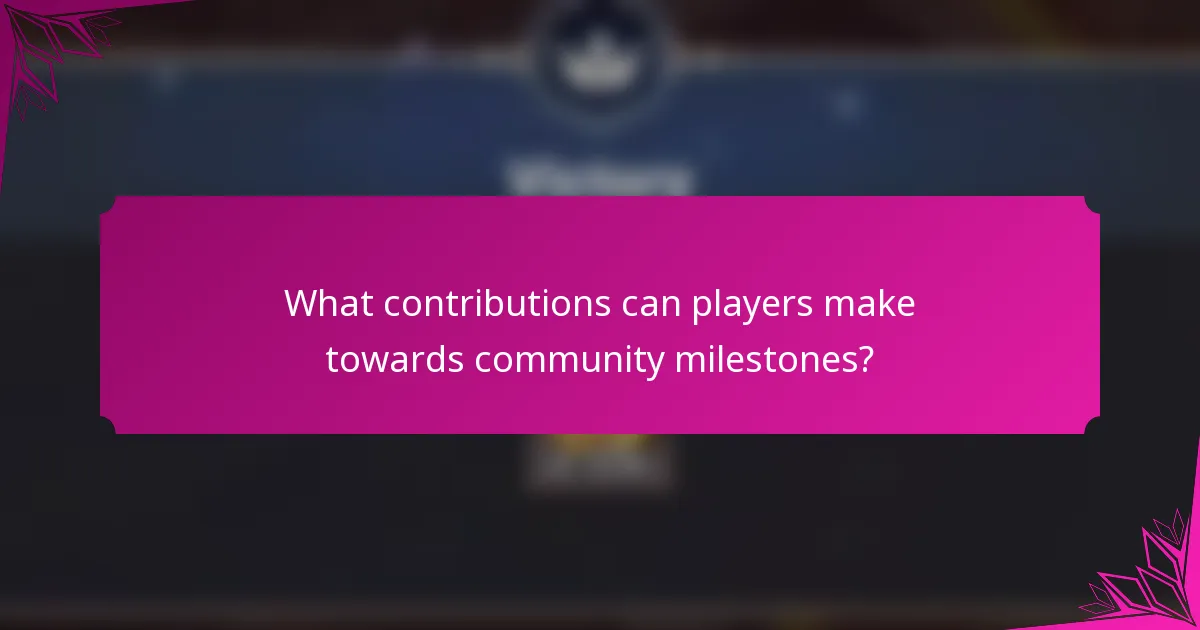 What contributions can players make towards community milestones?