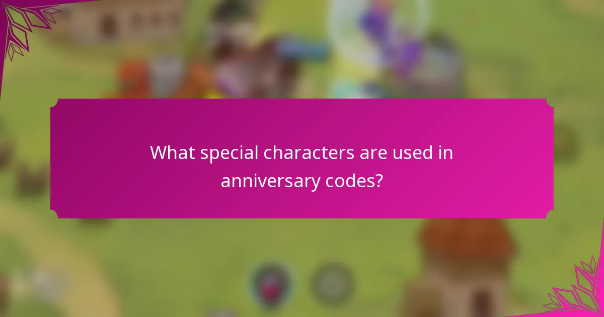 What special characters are used in anniversary codes?