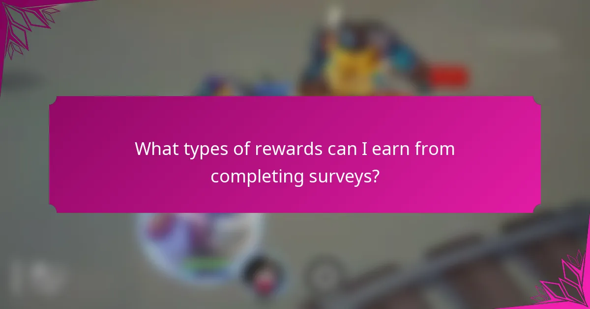 What types of rewards can I earn from completing surveys?