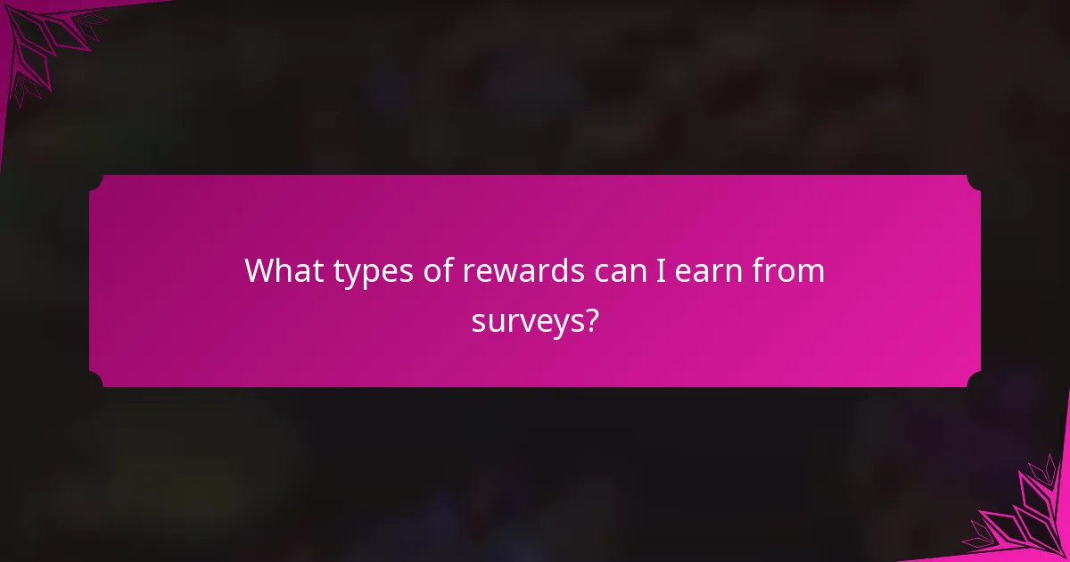 What types of rewards can I earn from surveys?
