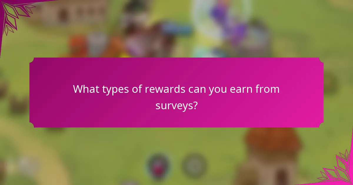 What types of rewards can you earn from surveys?